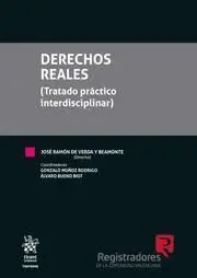 Derechos Reales Tratado Práctico Interdisciplinar