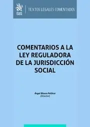 Comentarios a la Ley Reguladora de la Jurisdiccion Social
