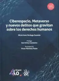 Ciberespacio, Metaverso y Nuevos Delitos que Gravitan Sobre los Derechos Humanos