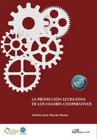 La Proyeccion Legislativa de los Valores Cooperativos