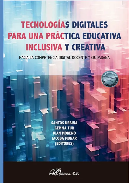 Tecnologias Digitales para una Practica Educativa Inclusiva y Creativa
