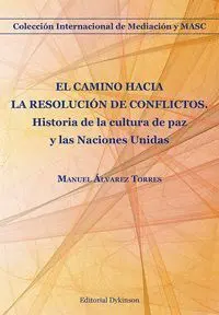 El Camino Hacia la Resolucion de Conflictos