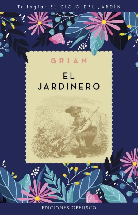 El Jardinero. Ciclo el Jardin