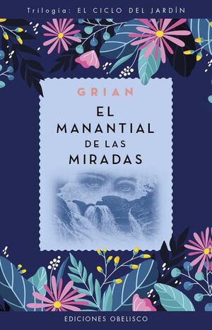EL MANANTIAL DE LAS MIRADAS. EL CICLO DEL JARDÍN