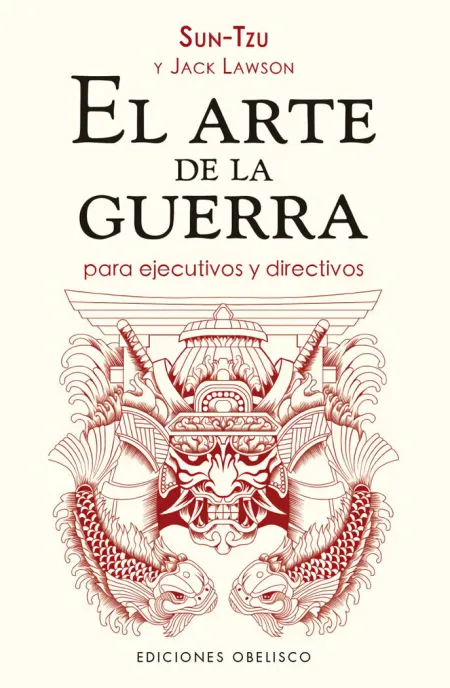El Arte de la Guerra para Ejecutivos y Directivos