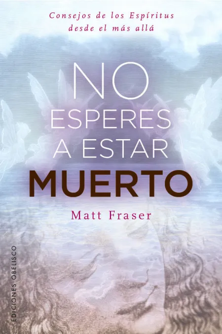 No Esperes a Estar Muerto