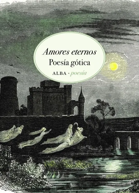 Amores Eternos. Poesía Gótica