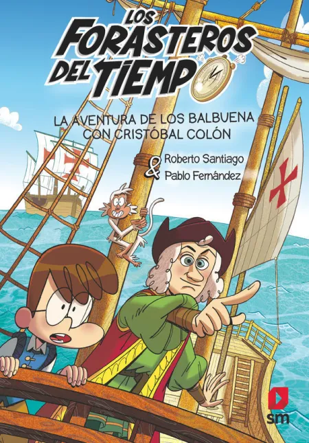 La Aventura de los Balbuena con Cristobal Colón - Forasteros del Tiempo 18
