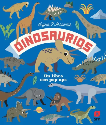 Dinosaurios. Un Libro con Pop-Ups