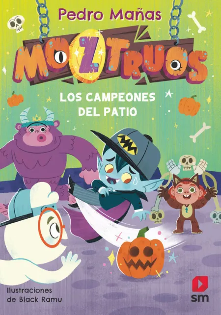Moztruos 9 los Campeones del Patio