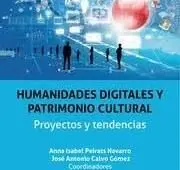 Humanidades Digitales y Patrimonio Cultural. Proyectos y Tendencias