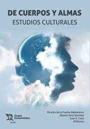 DE CUERPOS Y ALMAS. ESTUDIOS CULTURALES