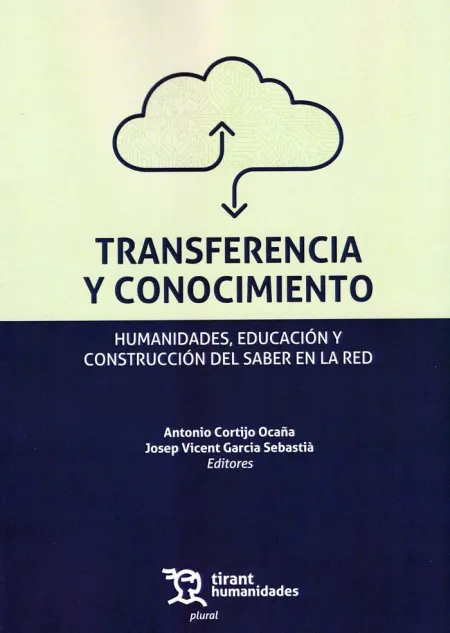 Transferencia y Conocimiento. Humanidades, Educación y Construcción del Saber en la Red