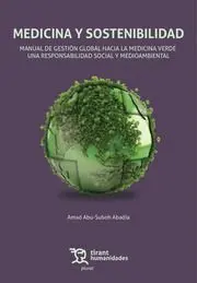 Medicina y Sostenibilidad. Manual de Gestion Hacia la Medicina Verde