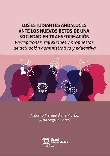 Los Estudiantes Andaluces Ante los Nuevos Retos de una Sociedad de Transformación
