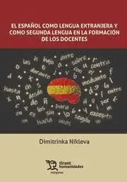 El Español Como Lengua Extranjera y Como Segunda Lengua en la Formación de los Docentes