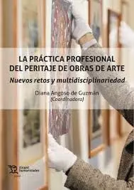 La Práctica Profesional del Peritaje de Obras de Arte