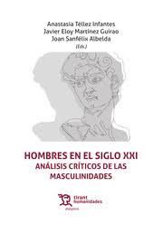 HOMBRES EN EL SIGLO XXI. ANALISIS CRITICOS DE LAS MASCULINIDADES