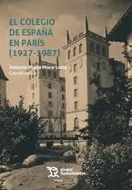 El Colegio de España en Paris (1927-1987)