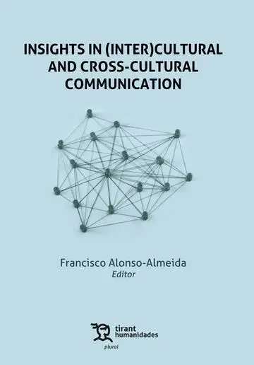Insights In (Inter)Cultural And Cross-Cultural Communication