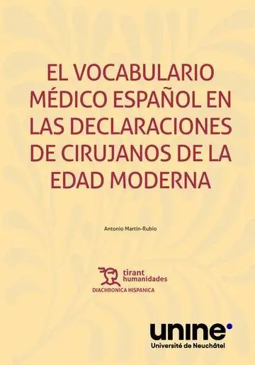 El Vocabulario Médico Español en las Declaraciones de Cirujanos de la Edad Moderna
