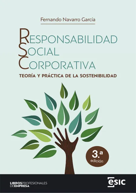 Responsabilidad Social Corporativa: Teoria y Practica