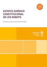 ESTATUS JURIDICO CONSTITUCIONAL DE LOS ROBOTS