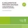 El Reglamento de Mercados Digitales. La Regulacion de las Grandes Plataformas