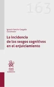 Incidencia de los Sesgos Cognitivos en el Enjuiciamiento
