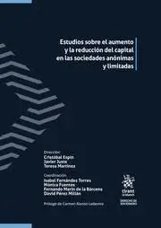 Estudios Sobre el Aumento y la Reducción del Capital en las Sociedades Anónimas y Limitadas