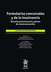 FORMULARIOS CONCURSALES Y DE LA INSOLVENCIA. DERECHO PRECONCURSAL Y PLANES DE REESTRUCTURACIÓN