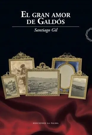 El Gran Amor de Galdós