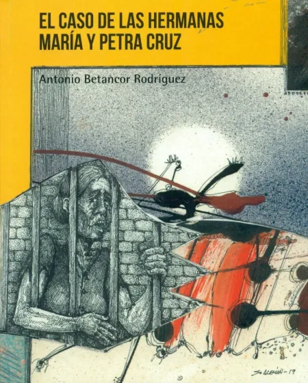 El Caso de las Hermanas María y Petra Cruz