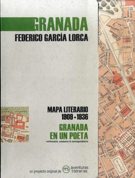 Granada en un Poeta. Mapa Literario 1909-1936
