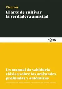 El Arte de Cultivar la Verdadera Amistad