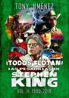 Todos Flotan! las Pesadillas de Stephen King Vol. Ii (1990-2019)