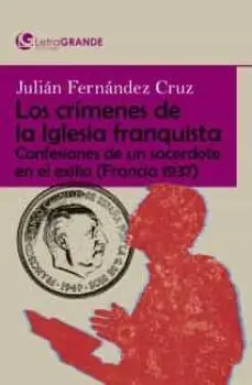 Los Crimenes de la Iglesia Franquista