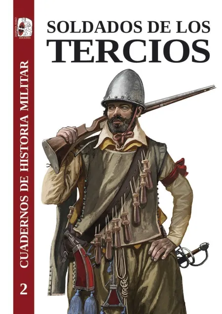 Cuadernos de Historia Militar 2 Soldados de los Tercios
