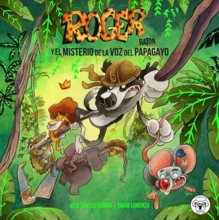 Roger Ratón el Misterio de la Voz del Papagayo