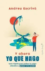 Y Ahora yo qué Hago