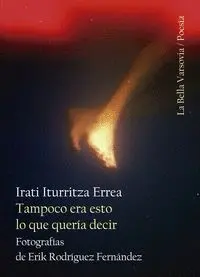 Tampoco Era esto lo que Queria Decir