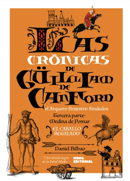 Las Crónicas de Güilliam de Canford, el Arquero Siniestro Sindedos