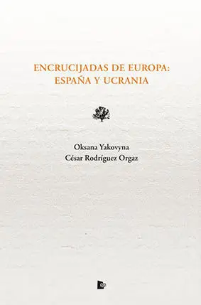 Encrucijadas de Europa: España y Ucrania