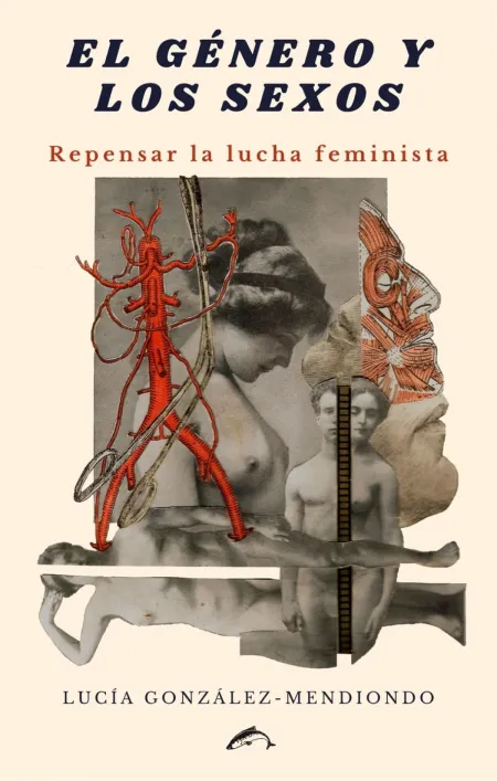 El Género y los Sexos. Repensar la Lucha Feminista