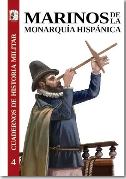 Cuadernos de Historia Militar 4 Marinos de la Monarquia Hispanica
