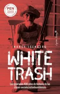White Trash. Escoria Blanca