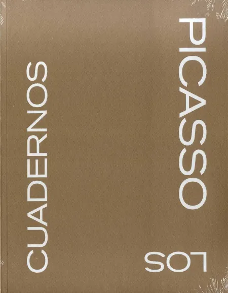 Picasso. Los Cuadernos