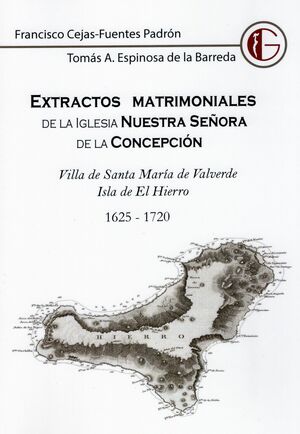 EXTRACTOS MATRIMONIALES DE LA IGLESIA NUESTRA SEÑORA DE LA CONCEPCIÓN