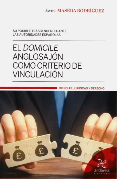 El Domicile Anglosajón Como Criterio de Vinculación