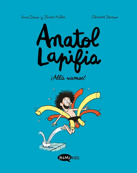 Anatol Lapifia 1 ¡Allá Vamos!